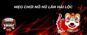 Bí Quyết Chơi Nổ Hũ Lân Hái Lộc Tại EV88 Để Săn Jackpot