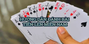 Hướng Dẫn Cách Chơi Tiến Lên Miền Nam Tại Nhà Cái EV88 Hiệu Quả