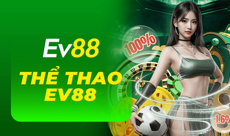 Nhà Cái EV88 - Trang Chủ EV 88 Cá Cược Trực Tuyến Hàng Đầu VN